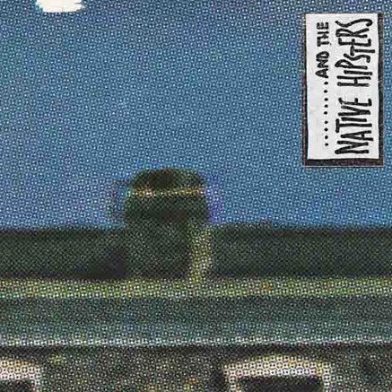 ...And The Native Hipsters - There Goes Concorde Again - VG+ / VG+ (7"-Pre Loved)