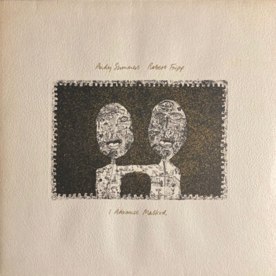 Andy Summers, Robert Fripp - I Advance Masked  - VG+ / VG+ (LP-Pre Loved)