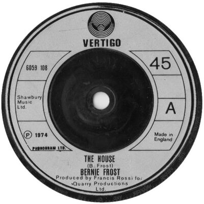 Bernie Frost - The House  - VG+ / NM or M- (7"-Pre Loved)