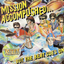 The Rezillos - Mission Accomplished...But The Beat Goes On - Vinyl Record – (New / Sealed)