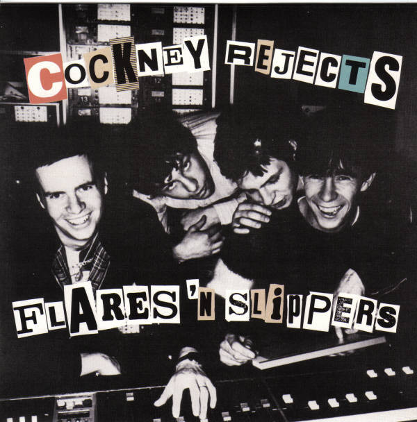 Cockney Rejects - Flares 'n Slippers - 7 inch Vinyl Record VG+/VG+ (Pre Loved)