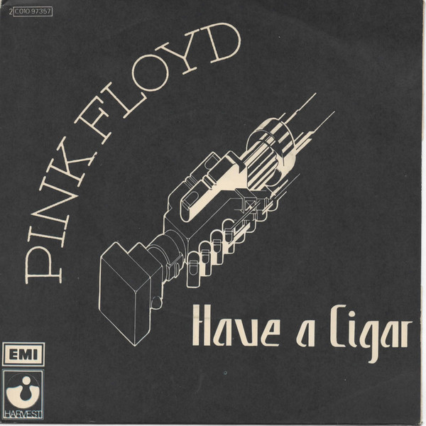 Pink Floyd - Have A Cigar - 7 inch Vinyl Record VG+/VG+ (Pre Loved)