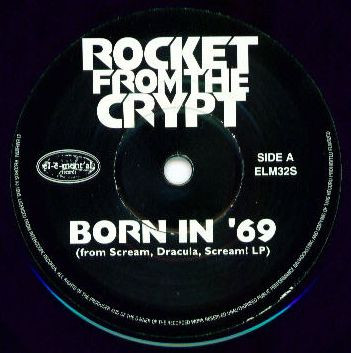 Rocket From The Crypt - Born In '69 - 7 inch Vinyl Record VG+/VG+ (Pre Loved) - Image 3