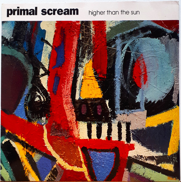 Primal Scream - Higher Than The Sun - 7 inch Vinyl Record VG+/VG+ (Pre Loved)