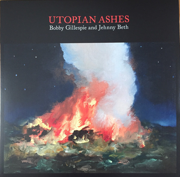 Bobby Gillespie And Jehnny Beth - Utopian Ashes - Vinyl Record – (New / Sealed)
