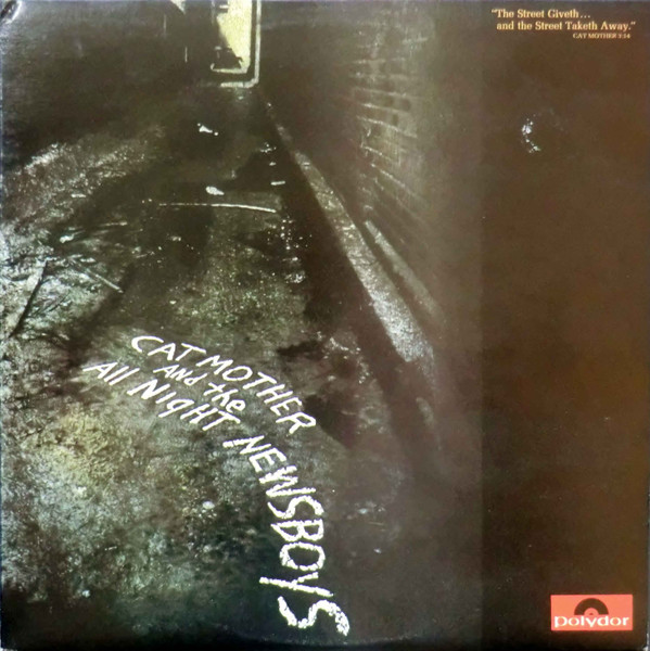 Cat Mother And The All-Night Newsboys - "The Street Giveth...And The Street Taketh Away." Cat Mother 3:14 - Vinyl Record VG+/VG+ (Pre Loved)