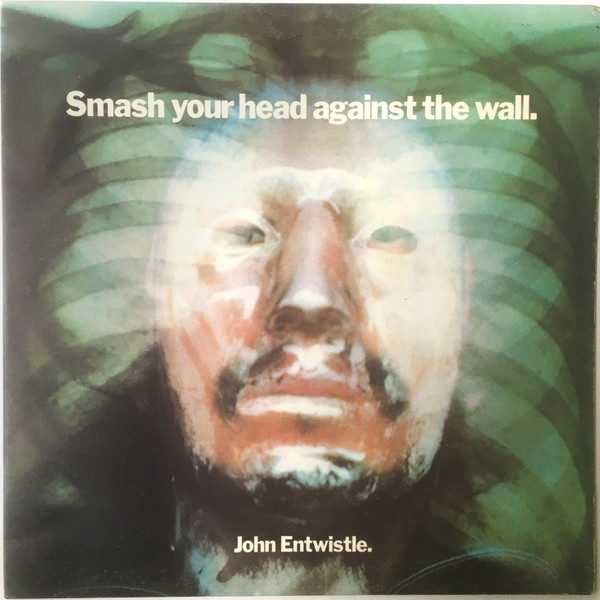 John Entwistle - Smash Your Head Against The Wall - Vinyl Record VG+/VG+ (Pre Loved)