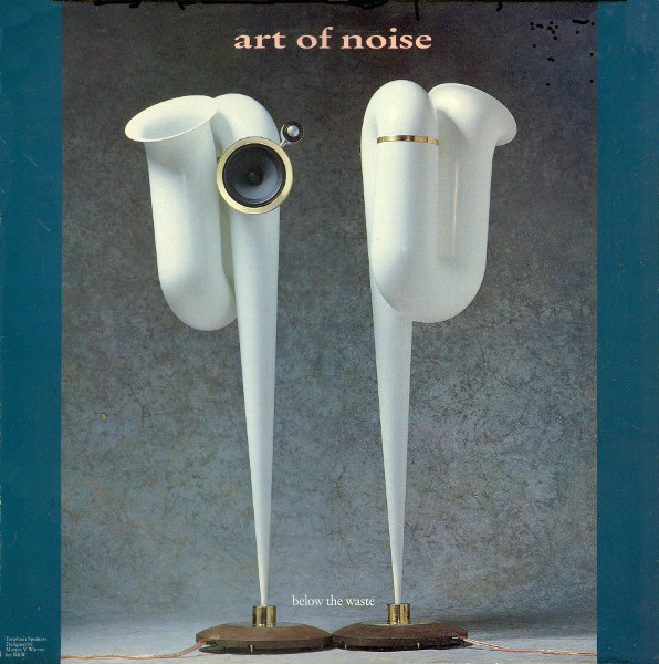 The Art Of Noise - Below The Waste - Vinyl Record VG+/VG+ (Pre Loved)