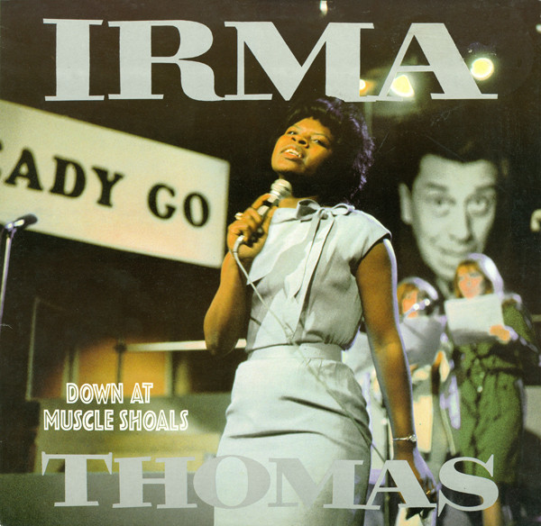 Irma Thomas - Down At Muscle Shoals - Vinyl Record NM/NM (Pre Loved)