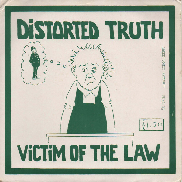 Distorted Truth - Victim Of The Law - 7 inch Vinyl Record VG+/VG+ (Pre Loved)