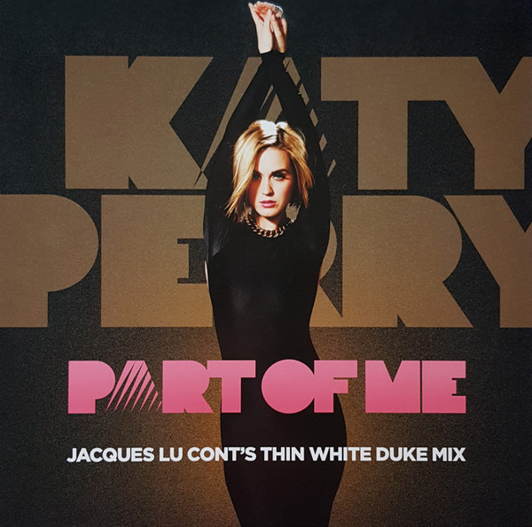 Katy Perry - Part Of Me (Jacques Lu Cont's Thin White Duke Mix) - Vinyl Record NM/NM (Pre Loved)