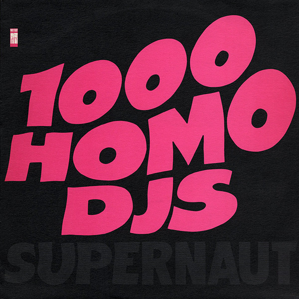 1000 Homo DJs - Supernaut - Vinyl Record VG/VG+ (Pre Loved)