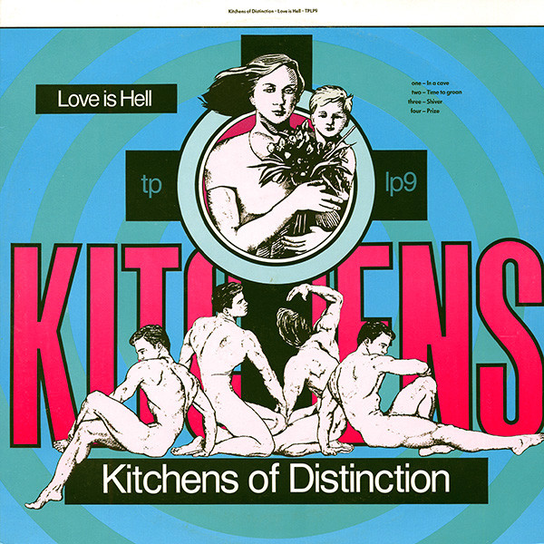 Kitchens Of Distinction - Love Is Hell - Vinyl Record VG+/VG+ (Pre Loved)