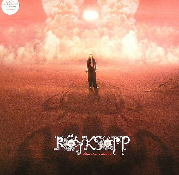 Röyksopp - What Else Is There ? - Vinyl Record VG+/VG+ (Pre Loved)