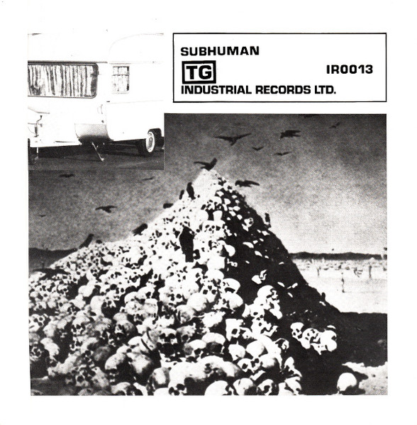 Throbbing Gristle - Subhuman / Something Came Over Me - 7 inch Vinyl Record VG+/VG+ (Pre Loved) - Image 3
