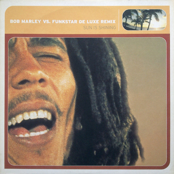 Bob Marley Vs. Funkstar De Luxe - Sun Is Shining (Remix) - Vinyl Record VG+/VG+ (Pre Loved)